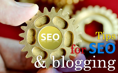 Tips for SEO & blogging