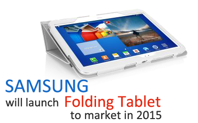 Samsung will launch folding tablet to market in 2015