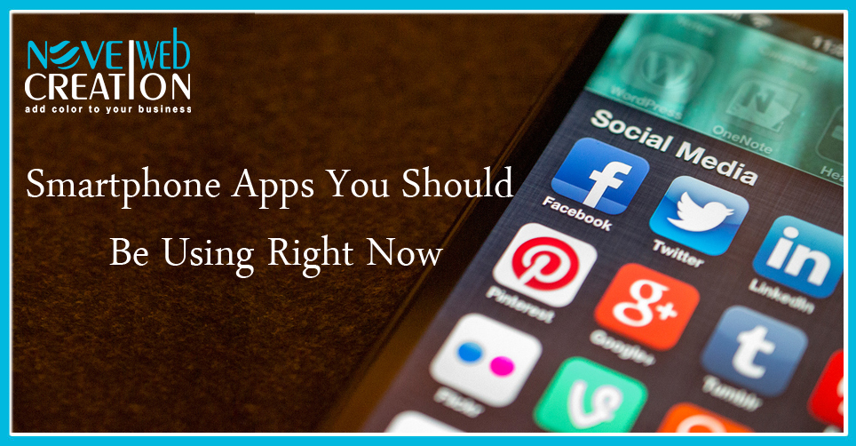Smartphone Apps You Should Be Using Right Now