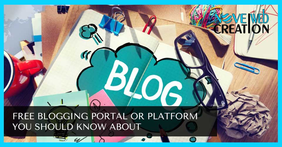 free-blogging-portal-or-platform-you-should-know-about