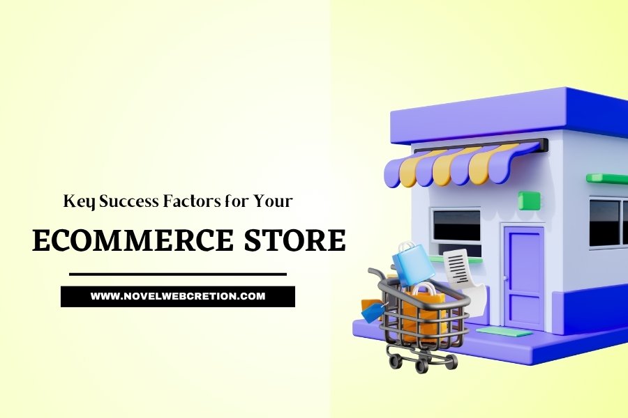 Key Success Factors for Ecommerce Store